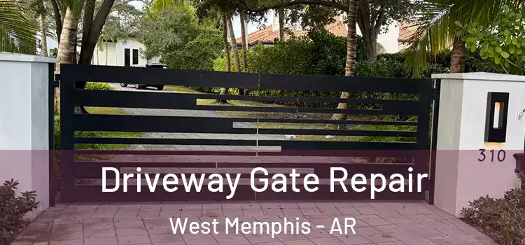 Driveway Gate Repair West Memphis - AR