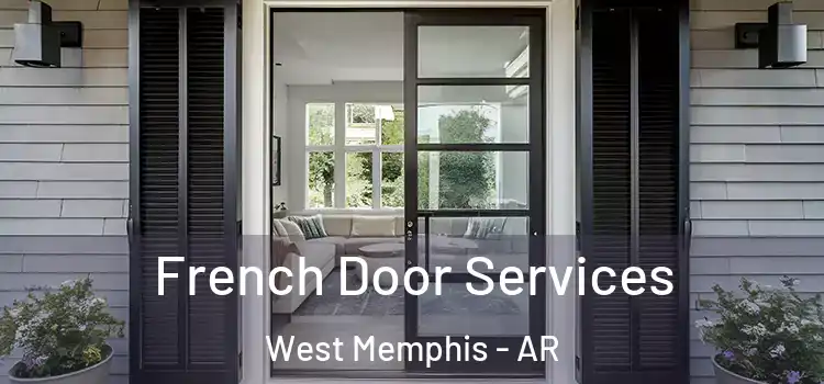French Door Services West Memphis - AR