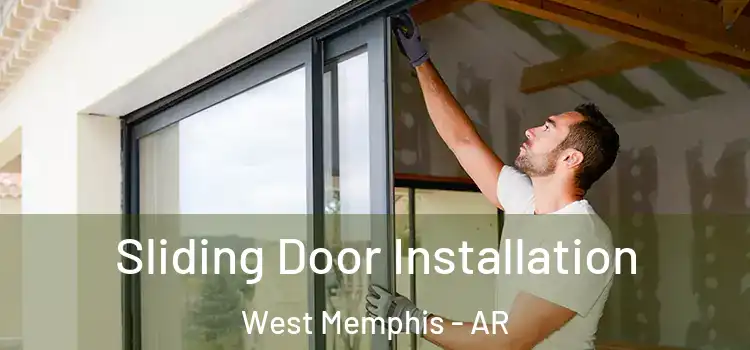 Sliding Door Installation West Memphis - AR